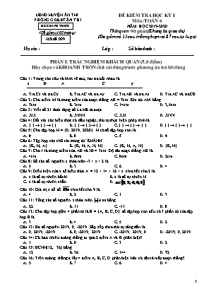 Đề kiểm tra học kỳ I môn Toán Lớp 6 - Mã đề 009 - Năm học 2019-2020 - Phòng GD và ĐT Ân Thi